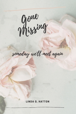 Gone Missing: Someday We'll Meet Again B08T43TSDG Book Cover