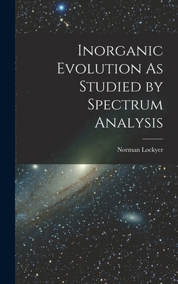 Inorganic Evolution As Studied by Spectrum Anal... B0BMB74Q5M Book Cover