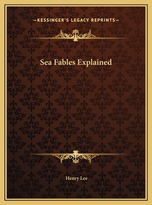 Sea Fables Explained 116970901X Book Cover