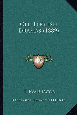 Old English Dramas (1889) 1164889567 Book Cover