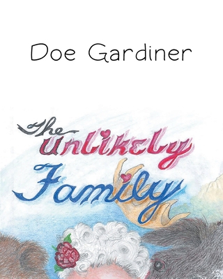 The Unlikely Family 1636922066 Book Cover