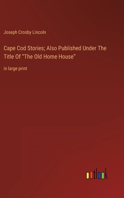 Cape Cod Stories; Also Published Under The Titl... 336834045X Book Cover