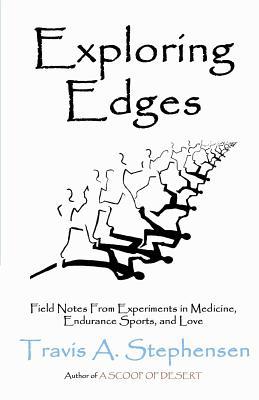 Exploring Edges: Field Notes From Experiments i... 1518689310 Book Cover