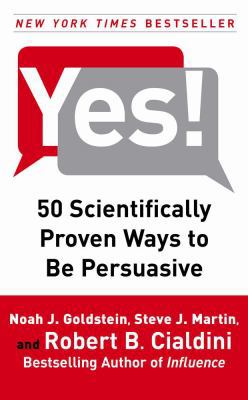 Yes!: 50 Scientifically Proven Ways to Be Persu... 1416570969 Book Cover