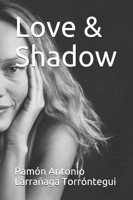 Love & Shadow 1070968331 Book Cover