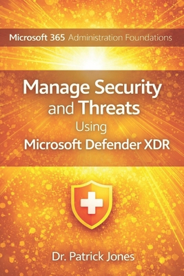 Microsoft 365 Administration Foundations: Manag... B0GFDT1D48 Book Cover
