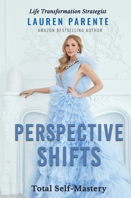 Perspective Shifts: Total Self-Mastery 1637923309 Book Cover