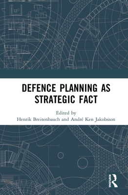 Defence Planning as Strategic Fact 0367417235 Book Cover