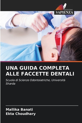 Una Guida Completa Alle Faccette Dentali [Italian] 6208264472 Book Cover