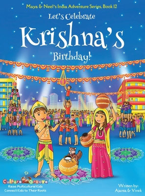 Let's Celebrate Krishna's Birthday! (Maya & Nee... 194579237X Book Cover