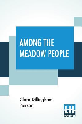 Among The Meadow People 9353422698 Book Cover