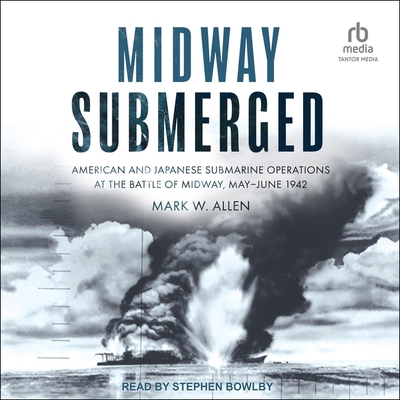 Midway Submerged: American and Japanese Submari... B0CQ4CFQRF Book Cover