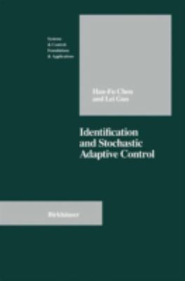 Identification and Stochastic Adaptive Control 0817635971 Book Cover