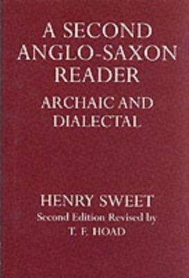 A Second Anglo-Saxon Reader: Archaic and Dialectal 0198111703 Book Cover