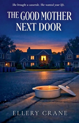 The Good Mother Next Door B0GQKNMB1R Book Cover