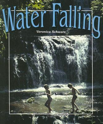 Water Falling (Literacy Tree, Let's Get Togethe... 073271883X Book Cover