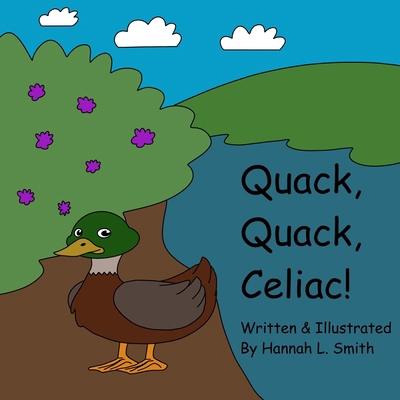 Quack, Quack, Celiac! B0CFCL8PJ2 Book Cover