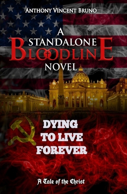 Dying to Live Forever: A Standalone Bloodline N... B0D2DFXNKW Book Cover