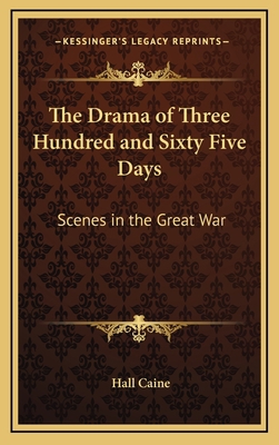 The Drama of Three Hundred and Sixty Five Days:... 1163332755 Book Cover