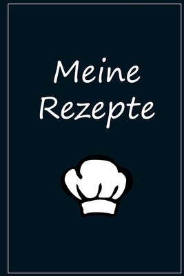 Meine Rezepte Rezeptbuch: Platz für 50 Rezepte ... [German] B0842436PK Book Cover
