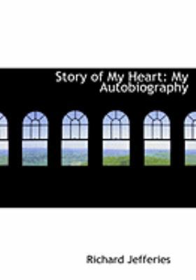 Story of My Heart: My Autobiography (Large Prin... [Large Print] 055459272X Book Cover