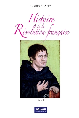 Histoire de la Révolution française [French] 2493289447 Book Cover