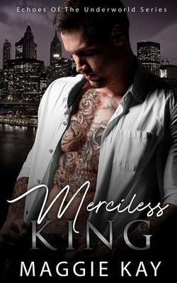 Merciless King - Echoes from the Underworld 3 0648568172 Book Cover