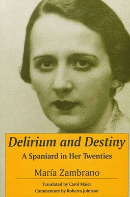 Delirium and Destiny: A Spaniard in Her Twenties 0791440206 Book Cover