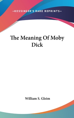The Meaning Of Moby Dick 054810333X Book Cover