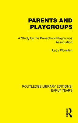 Parents and Playgroups: A Study by the Pre-scho... 1032343761 Book Cover