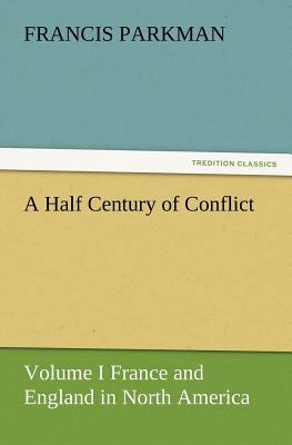 A Half Century of Conflict - Volume I France an... 3847223372 Book Cover