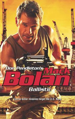 Ballistic (Mack Bolan) 0373615582 Book Cover