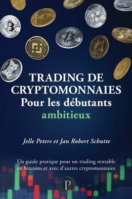 Trading de cryptomonnaies pour les débutants am... [French] 9083364917 Book Cover