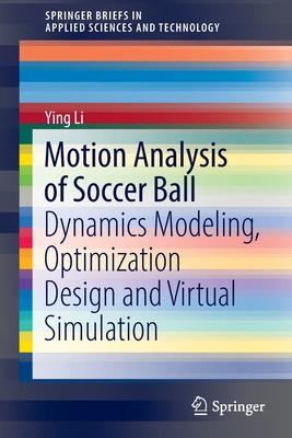 Motion Analysis of Soccer Ball: Dynamics Modeli... 9811686513 Book Cover