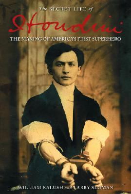 The Secret Life of Houdini: The Making of Ameri... 0743272072 Book Cover