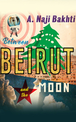 Between Beirut and the Moon 1713600358 Book Cover
