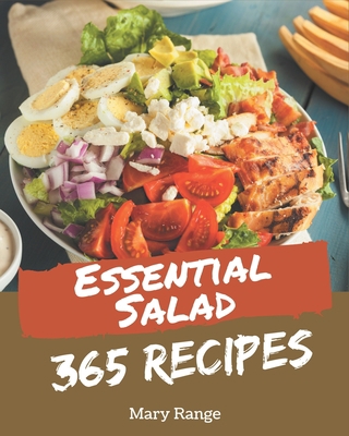 365 Essential Salad Recipes: Unlocking Appetizi... B08NYMS9MT Book Cover
