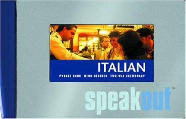 Italian Speakout: phrase book, menu decoder, tw... 1904766358 Book Cover