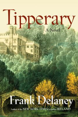 Tipperary: A Novel 1400065232 Book Cover