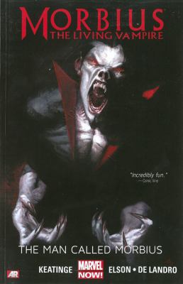 Morbius: The Living Vampire: The Man Called Mor... 0785183914 Book Cover