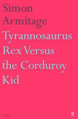 Tyrannosaurus Rex Versus the Corduroy Kid 0571233252 Book Cover