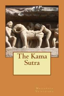 The Kama Sutra: The Art of Making Love with you... 1539496376 Book Cover