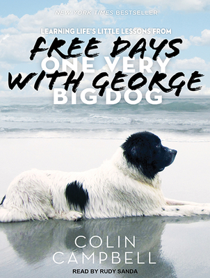 Free Days with George: Learning Life's Little L... 1515911861 Book Cover