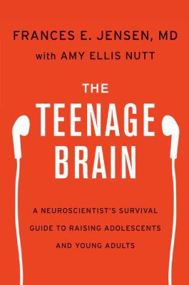 The Teenage Brain: A Neuroscientist's Survival ... 0062067842 Book Cover