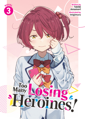 Too Many Losing Heroines! (Light Novel) Vol. 3 B0DB54Y1MT Book Cover