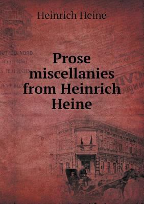 Prose Miscellanies from Heinrich Heine 551848027X Book Cover