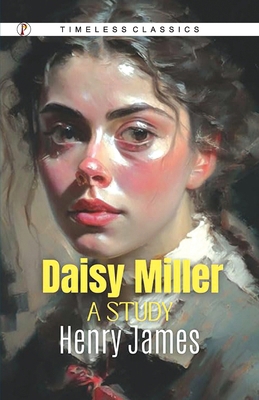 Daisy Miller: A Study B0DWG3BRJV Book Cover