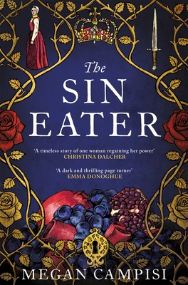 The Sin Eater: Megan Campisi 1529019079 Book Cover