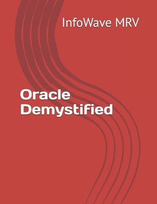 Oracle Demystified B0DGB1Q3X1 Book Cover