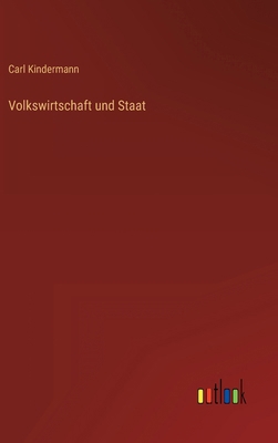 Volkswirtschaft und Staat [German] 3368425331 Book Cover